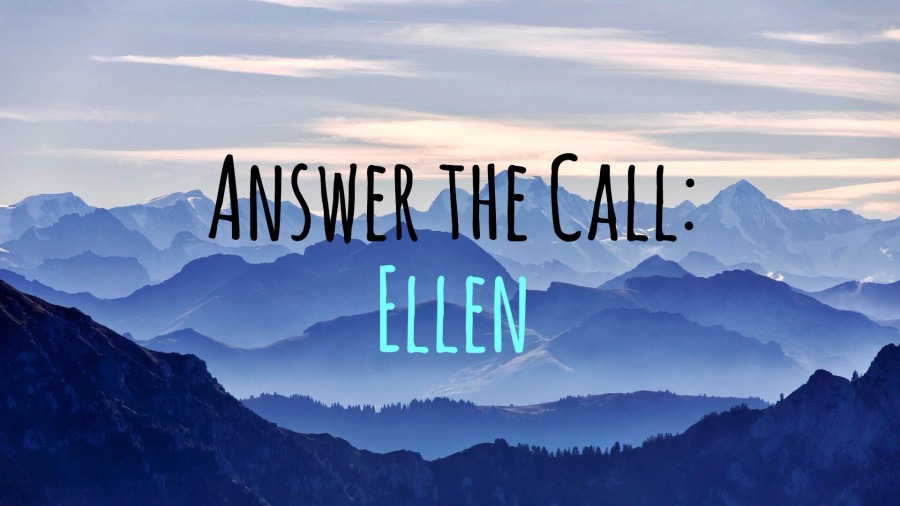 Answer the Call: Ellen