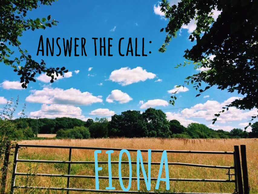 Answer the Call: Fiona